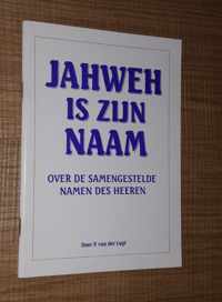 Jahweh is zijn naam