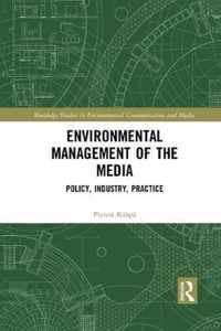 Environmental Management of the Media