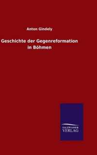 Geschichte der Gegenreformation in Boehmen