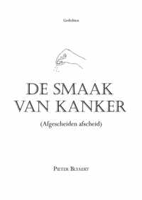 De smaak van kanker (afgescheiden afscheid)