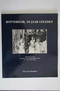 Rotterdam 50 jaar geleden