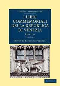 I Libri Commemoriali Della Republica Di Venezia