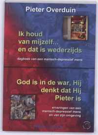 Ik houd van mijzelf... en dat is wederzijds/God is in de war, Hij denkt dat Hij Pieter is