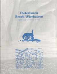 Pieterburen Broek Wierhuizen : Kijken naar en lezen over toen