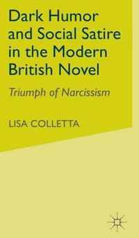 Dark Humour and Social Satire in the Modern British Novel