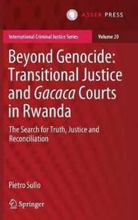 Beyond Genocide: Transitional Justice and Gacaca Courts in Rwanda