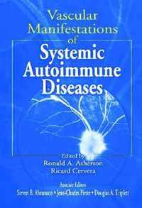 Vascular Manifestations of Systemic Autoimmune Diseases