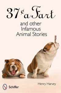 37¢ A Fart & other Infamous Animal Stori