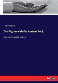 The Pilgrim with the Ancient Book