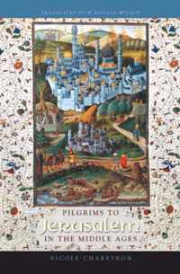 Pilgrims to Jerusalem in the Middle Ages