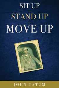 Sit Up - Stand Up - Move Up