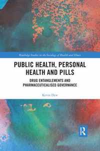 Public Health, Personal Health and Pills