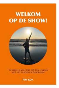 Welkom op de show!