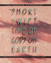 The Short, Swift Time of Gods on Earth