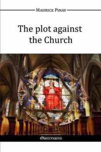 The Plot Against the Church