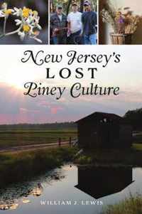 New Jersey's Lost Piney Culture