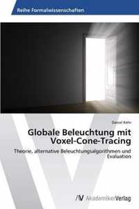 Globale Beleuchtung mit Voxel-Cone-Tracing