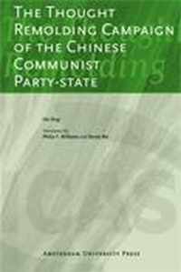 The Thought Remolding Campaign of the Chinese Communist Party-state