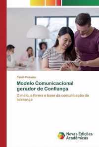 Modelo Comunicacional gerador de Confianca