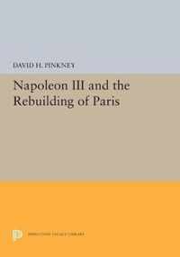 Napoleon III and the Rebuilding of Paris