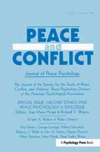 Military Ethics and Peace Psychology: A Dialogue