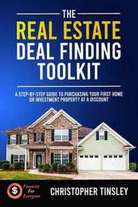 The Real Estate Deal Finding Toolkit