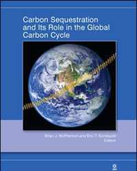 Carbon Sequestration And Its Role In The Global Carbon Cycle