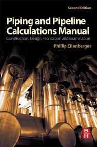 Piping and Pipeline Calculations Manual