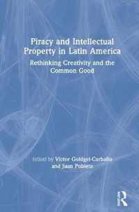 Piracy and Intellectual Property in Latin America