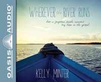 Wherever the River Runs