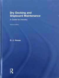 Dry Docking and Shipboard Maintenance