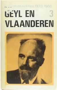 Geyl en Vlaanderen, brieven en notities, Deel 3 1933-1966