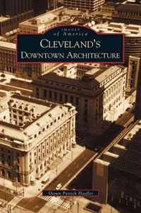 Cleveland's Downtown Architecture