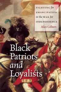 Black Patriots and Loyalists