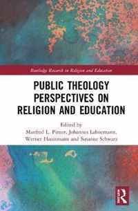 Public Theology Perspectives on Religion and Education