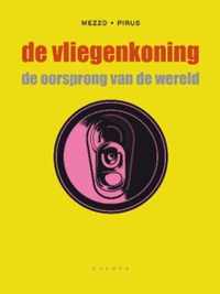 De Vliegenkoning 2 -   De oorsprong van de wereld