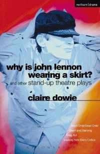 Why Is John Lennon Wearing a Skirt Adult ChildDead Child and Other Standup Theatre Plays Modern Plays