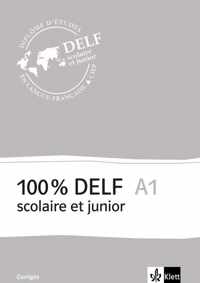 100% DELF scolaire et junior A1 corrigés