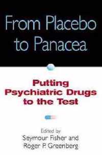 From Placebo To Panacea