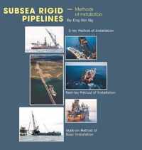 Subsea Rigid Pipelines - Methods of Installation