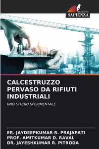 Calcestruzzo Pervaso Da Rifiuti Industriali