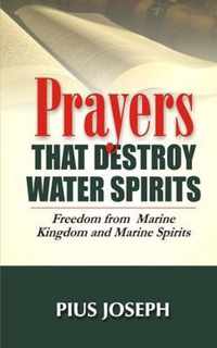 Prayers that Destroy Water Spirits