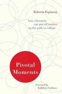 Pivotal Moments