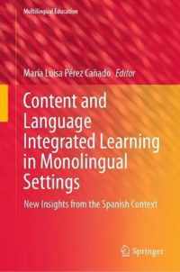 Content and Language Integrated Learning in Monolingual Settings