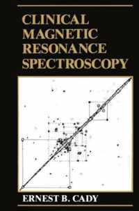 Clinical Magnetic Resonance Spectroscopy