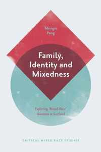 Family, Identity and Mixedness