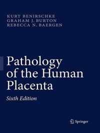 Pathology of the Human Placenta