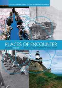 Places of Encounter, Volume 2: Time, Place, and Connectivity in World History, Volume Two