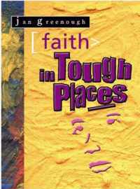 Faith In Tough Places