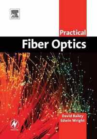 Practical Fiber Optics